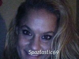 Spaztastic69
