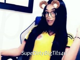 SupeDirtyBigTits4u