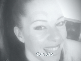 Secrets