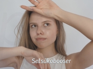 Setsukobooser