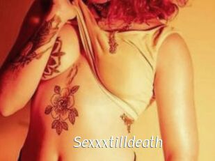 Sexxxtilldeath