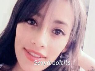 Sexydrooltits