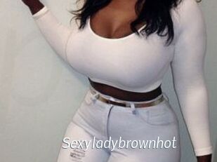 Sexyladybrownhot