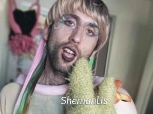 Shemantis