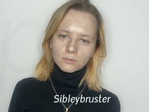 Sibleybruster