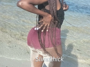 Slimnthick