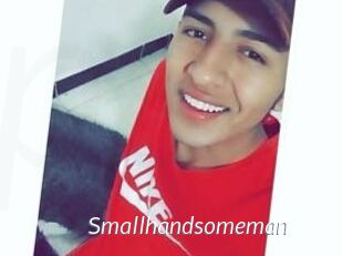 Smallhandsomeman