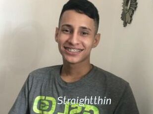 Straightthin