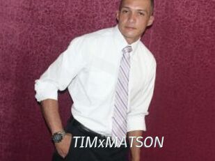 TIMxMATSON