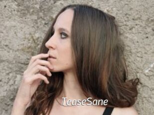 TeaseSane