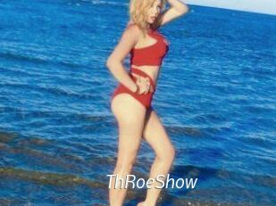 ThRoeShow