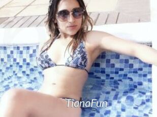 TianaFun