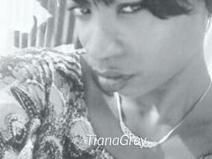 TianaGrey