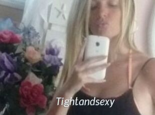Tightandsexy