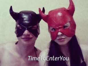 TimeToEnterYou