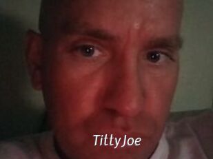 TittyJoe