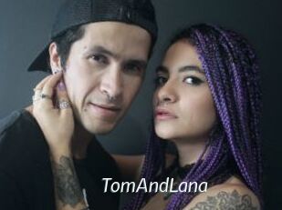 TomAndLana
