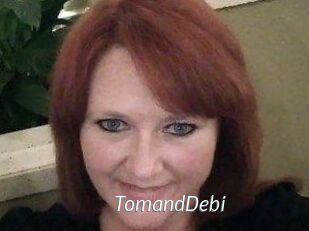 TomandDebi