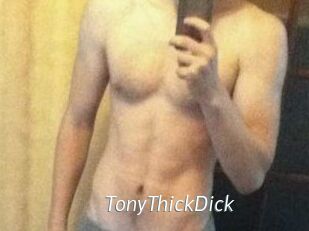TonyThickDick