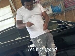 Tresmashgood