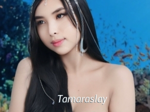 Tamaraslay