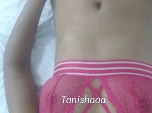 Tanishaaa
