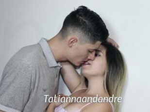 Tatiannaandandre