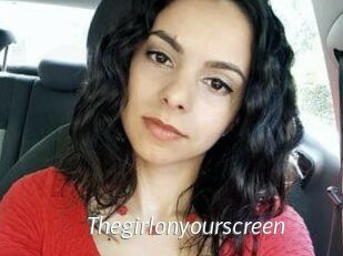 Thegirlonyourscreen_