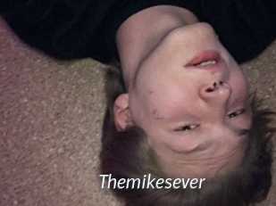 Themikesever