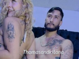 Thomasandkitana