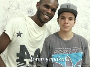 Tommyandkalu