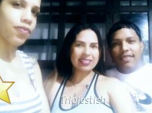 Triofestish