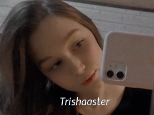 Trishaaster
