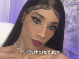 Trishasslowxx