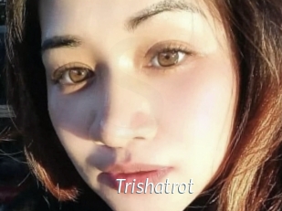 Trishatrot
