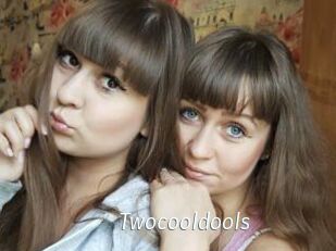Twocooldools