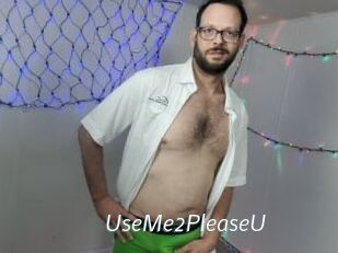 UseMe2PleaseU
