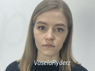 VaselaRyderz
