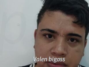 Valen_bigass
