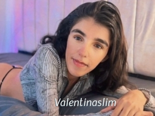 Valentinaslim