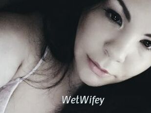 WetWifey