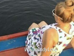 WhiteLadyLove