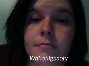 Whitebigbooty