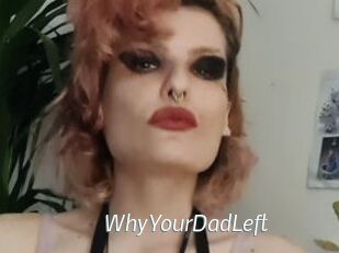 WhyYourDadLeft