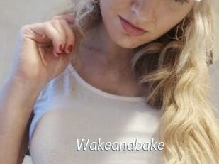 Wakeandbake
