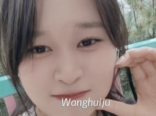 Wanghuiju