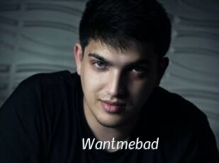 Wantmebad
