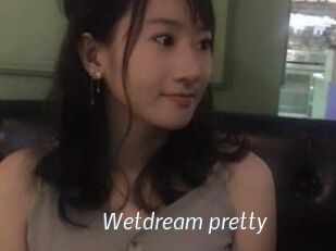 Wetdream_pretty