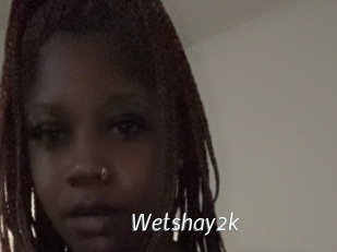 Wetshay2k