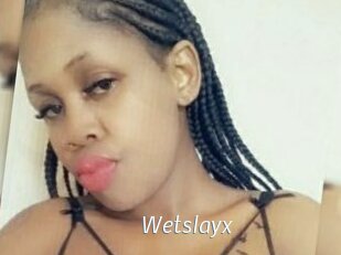 Wetslayx